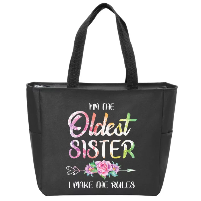 Oldest Sister I Make The Rules Funny Matching Sibling Zip Tote Bag