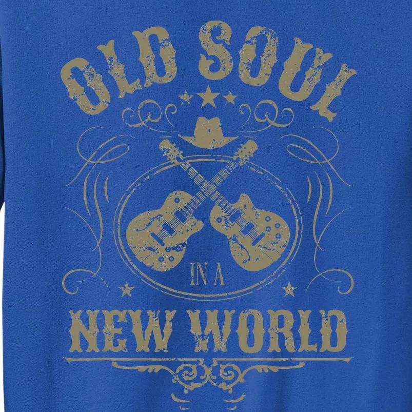 Old Soul In A New World Country Bluegrass Music Guitar Fan Sweatshirt