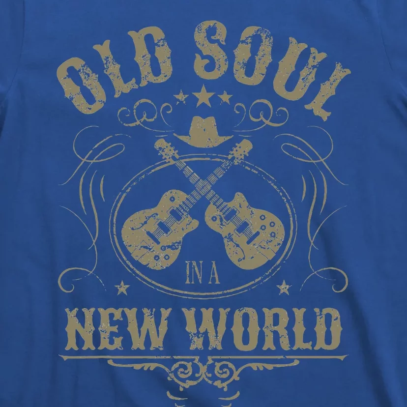 Old Soul In A New World Country Bluegrass Music Guitar Fan T-Shirt