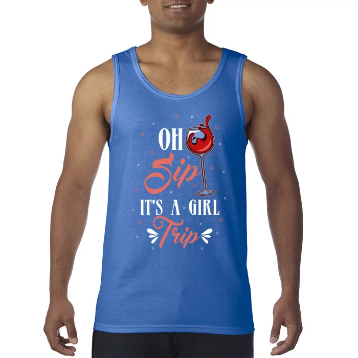 Oh Sip Its A Trip Cool Gift Tank Top