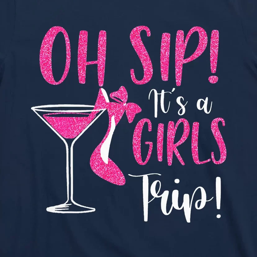 Oh Sip It's A Trip Fun Wine Party Hight Heel T-Shirt