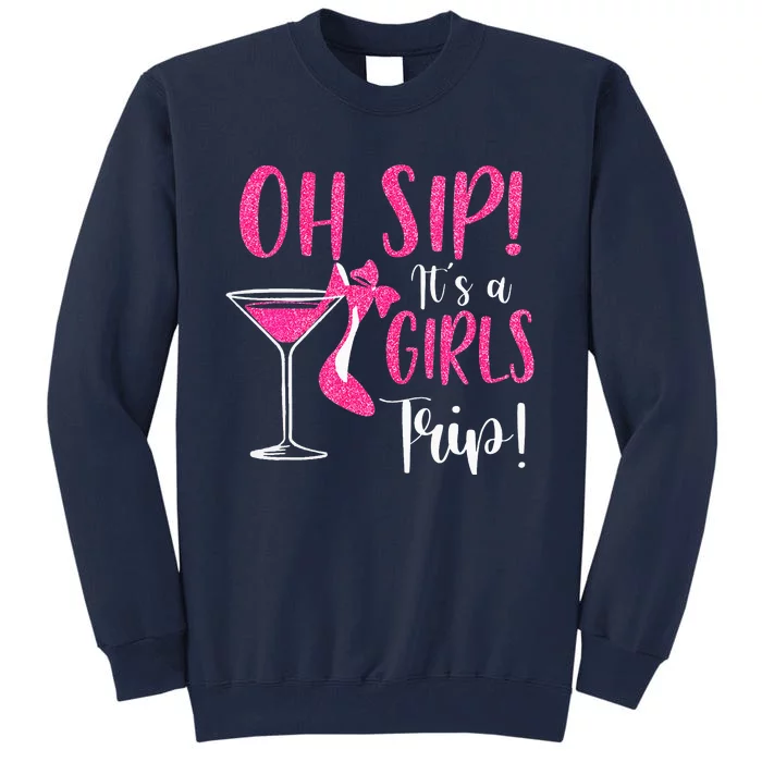 Oh Sip It's A Trip Fun Wine Party Hight Heel Tall Sweatshirt