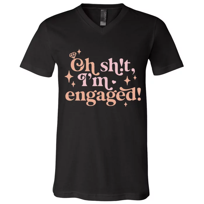 Oh Sh!T IM Engaged V-Neck T-Shirt