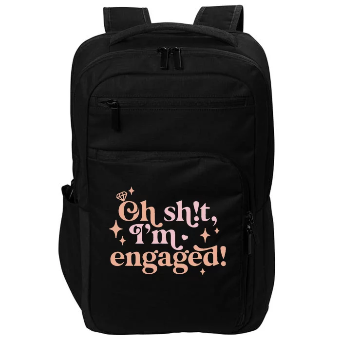 Oh Sh!T IM Engaged Impact Tech Backpack