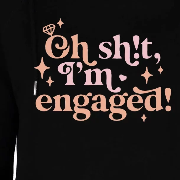 Oh Sh!T IM Engaged Womens Funnel Neck Pullover Hood