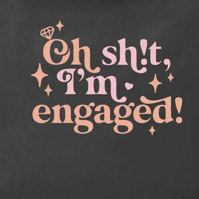 Oh Sh!T IM Engaged Zip Tote Bag