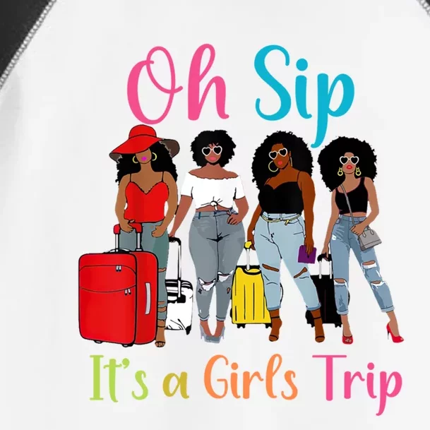 Oh Sip Its A Trip Black Queen African American Gift Toddler Fine Jersey T-Shirt