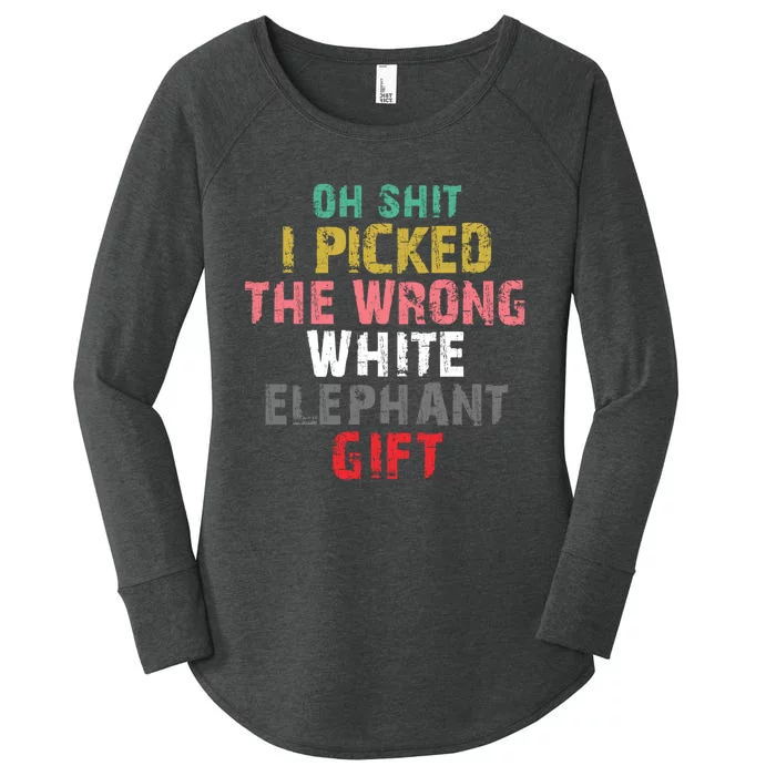 Oh Shit I Picked The Wrong White Elephant Gift Women's Perfect Tri Tunic Long Sleeve Shirt