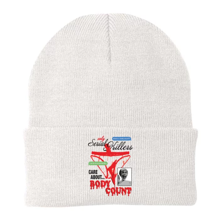 Only Serial Killers Care About Body Count Knit Cap Winter Beanie