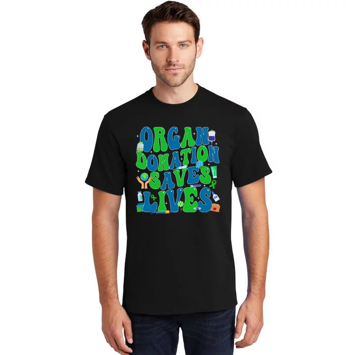 Organ Saves Lives National Donate Life Awareness Tall T-Shirt