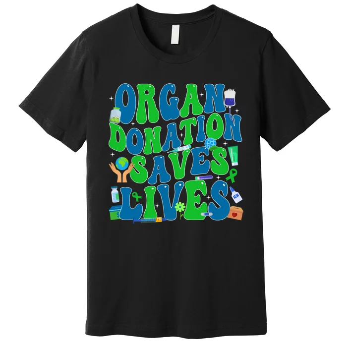 Organ Saves Lives National Donate Life Awareness Premium T-Shirt