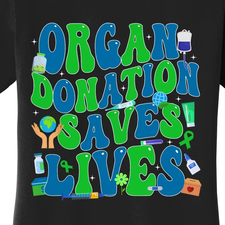 Organ Saves Lives National Donate Life Awareness Women's T-Shirt