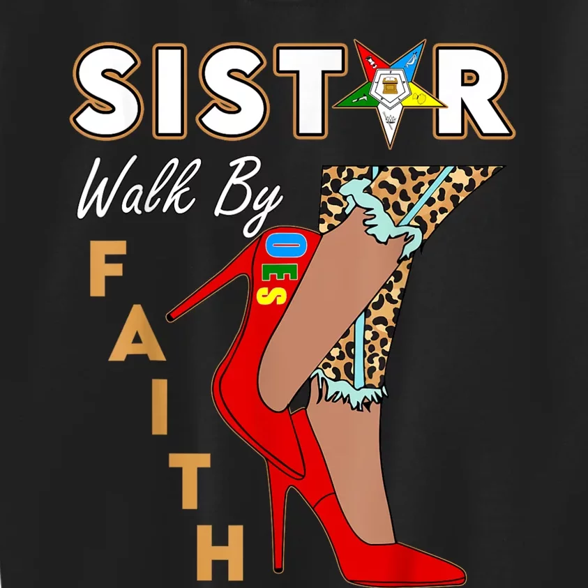 OES Sistar Leopard Walk By Faith Order Of The Eastern Star Kids Sweatshirt