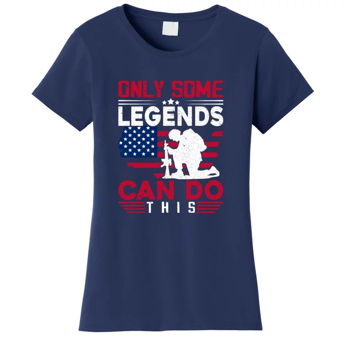 Only Some Legends Can Do This American Flag Gift Memorial Day Women's T-Shirt