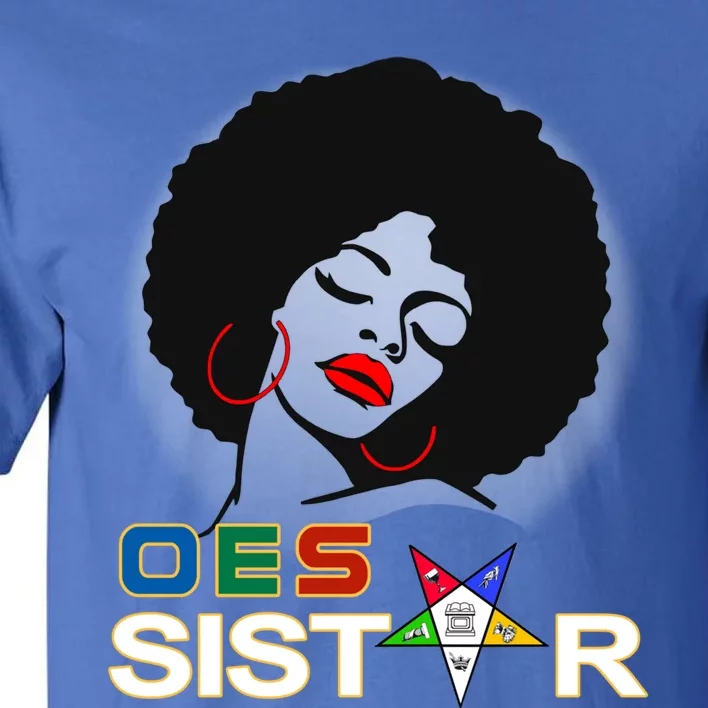 Oes Sister Light Order Of The Eastern Star Parents' Day Gift Tall T-Shirt