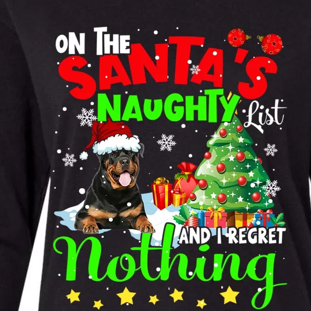 On Santa List And I Regret Nothing Xmas Black Rottweilers Gift Womens Cotton Relaxed Long Sleeve T-Shirt