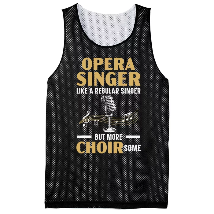 Opera Singer Like A Regular Singer But More Choirsome Mesh Reversible Basketball Jersey Tank