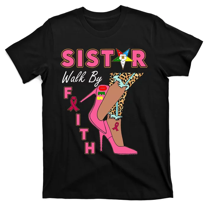 Oes Sistar Leopard Walk By Faith Breast Cancer T-Shirt