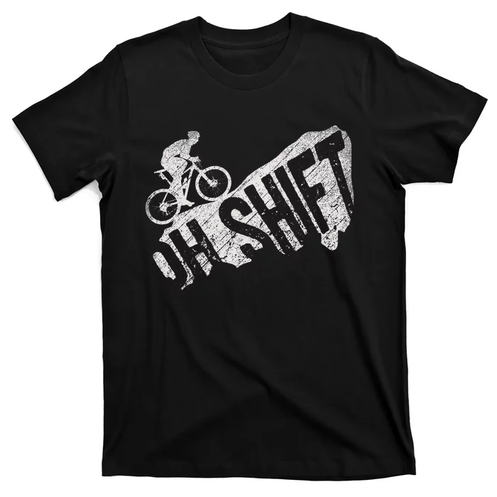 Oh Shift Mountain Biking Bicycle Bike Rider Cyclist T-Shirt