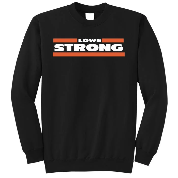 Obvious Shirts Mike Lowe Strong Tall Sweatshirt