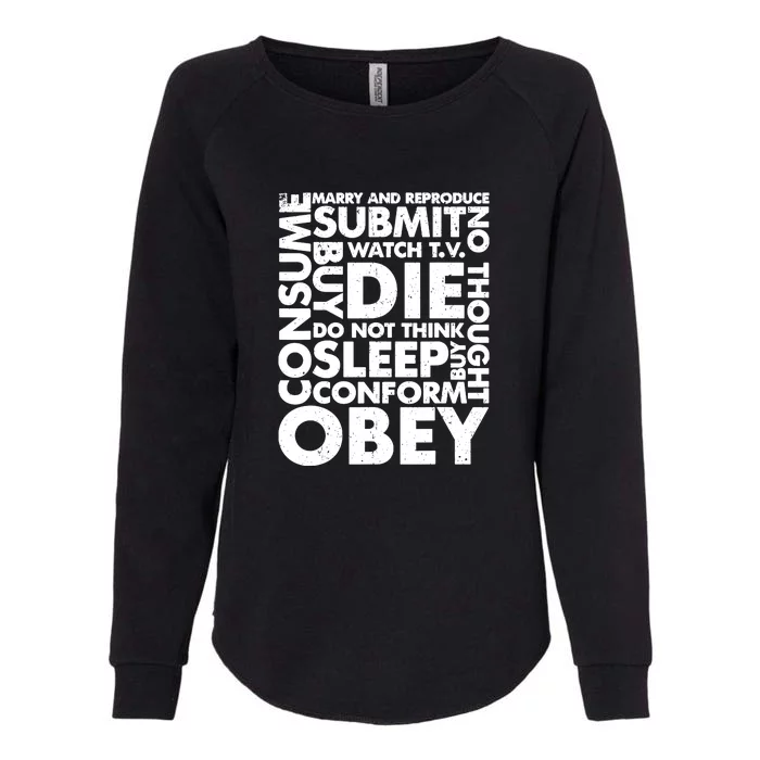 Obey Submit Marry Reproduce Sleep Die Consume Womens California Wash Sweatshirt