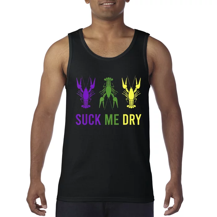 Outfit Suck Me Dry Crawfish Dirty Adult Humor Mardi Gras Tank Top