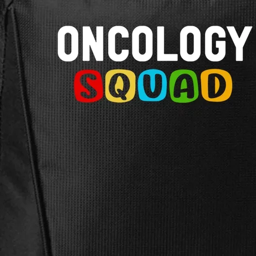 Oncology Squad Medical Assistant Oncology Nurse Gift City Backpack