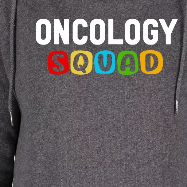 Oncology Squad Medical Assistant Oncology Nurse Gift Womens Funnel Neck Pullover Hood