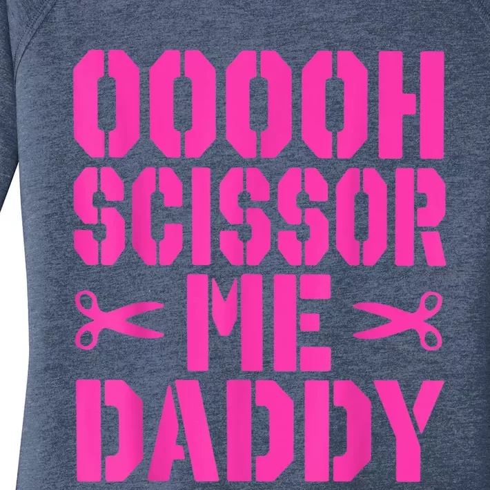 Ooooh Scissor Me Daddy Women's Perfect Tri Tunic Long Sleeve Shirt