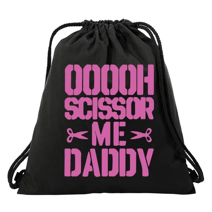 Ooooh Scissor Me Daddy Drawstring Bag