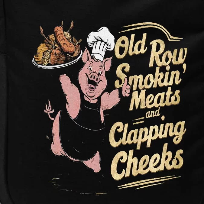 Old.Row Smokin Meats And Clapping Cheeks Funny Bbq Impact Tech Backpack