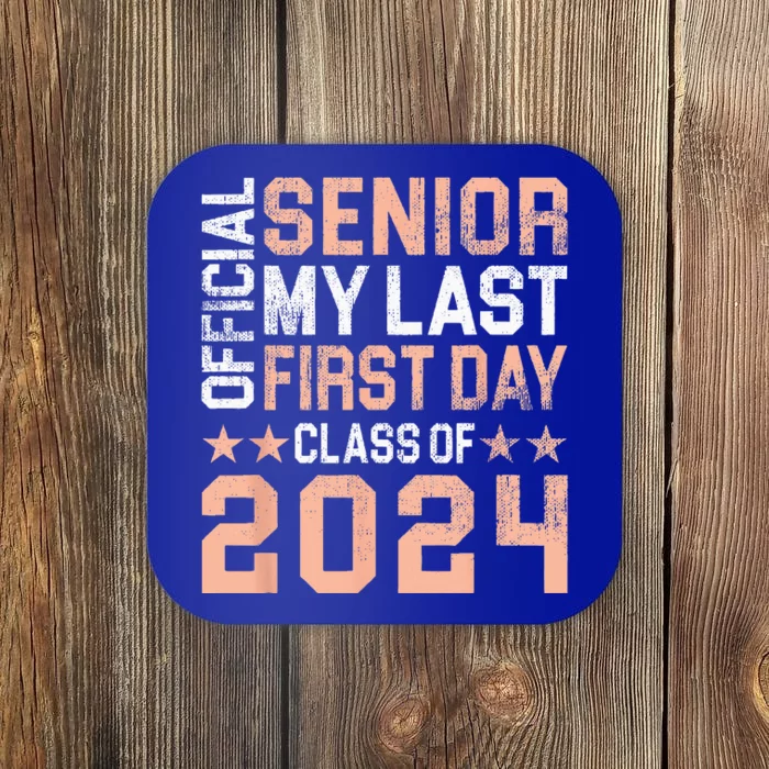 Official Senior My Last First Day Class Of 2024 Coaster