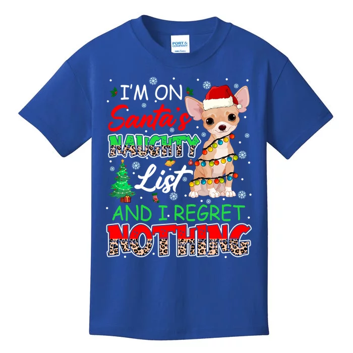 On SantaS Naughty List And Regret Nothing Santa Chihuahua Gift Kids T-Shirt