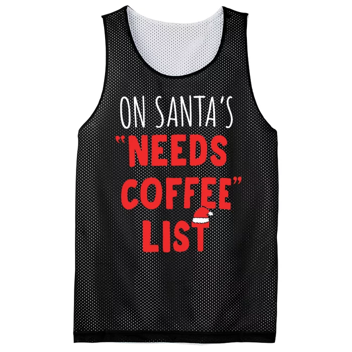 On SantaS Needs Coffee List Christmas Coffee Mesh Reversible Basketball Jersey Tank