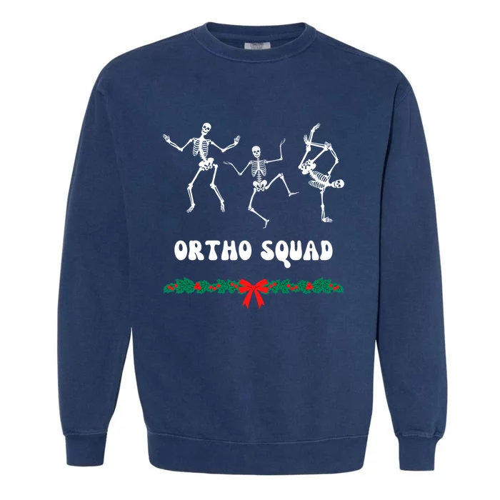 Ortho Squad Nursing Orthopedic Doctor Skeletons Funny Gift Garment-Dyed Sweatshirt