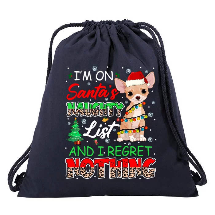 On SantaS Naughty List And Regret Nothing Santa Chihuahua Gift Drawstring Bag