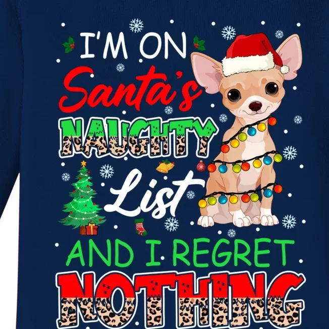 On SantaS Naughty List And Regret Nothing Santa Chihuahua Gift Baby Long Sleeve Bodysuit