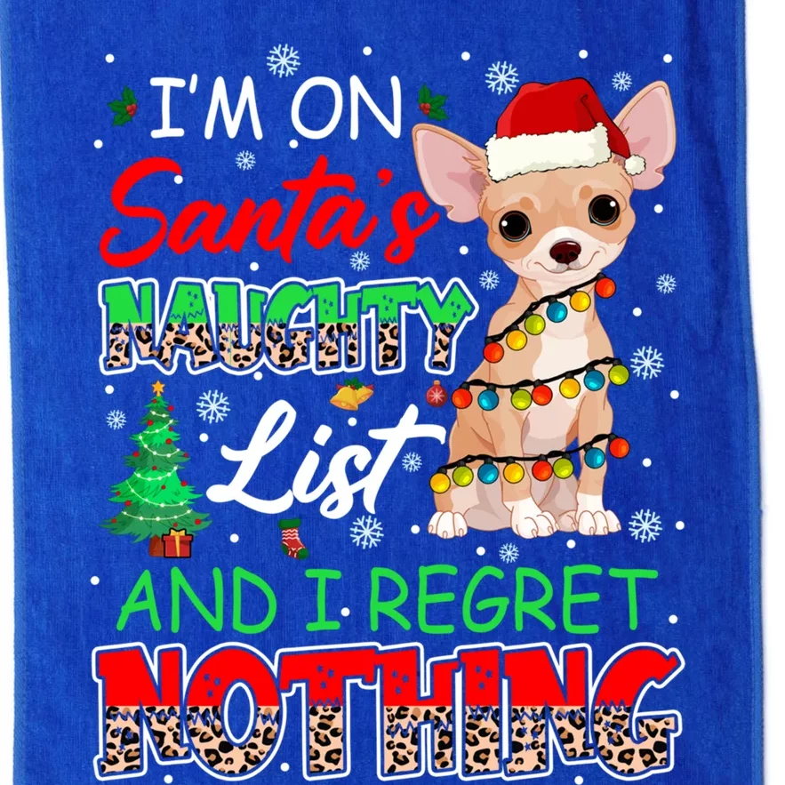 On SantaS Naughty List And Regret Nothing Santa Chihuahua Gift Platinum Collection Golf Towel