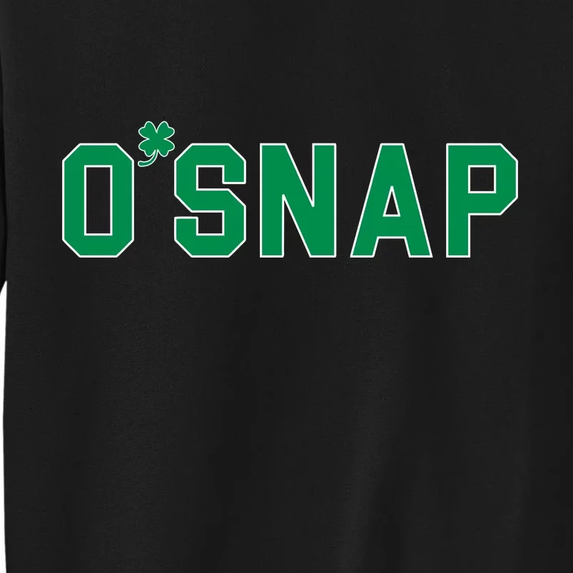 O'Snap Irish St. Patrick's Day Clover Tall Sweatshirt