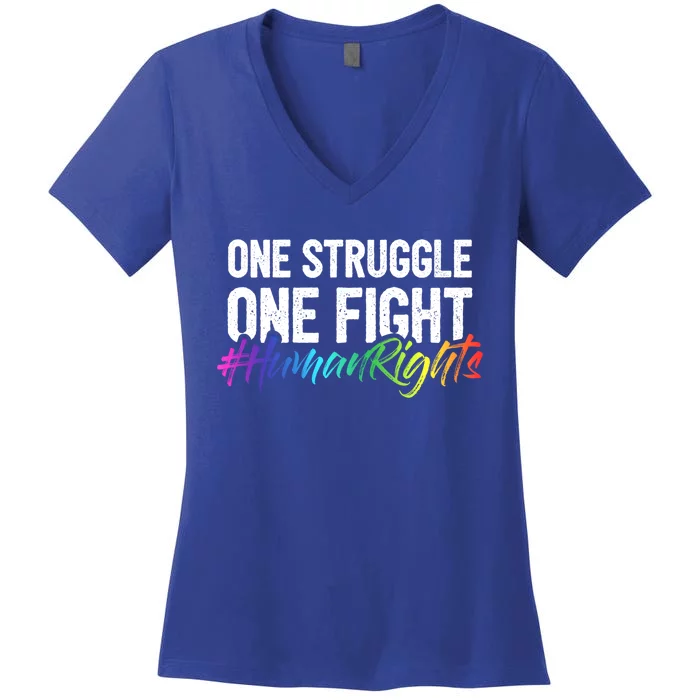 One Struggle One Fight For Hu Rights Gift Women's V-Neck T-Shirt