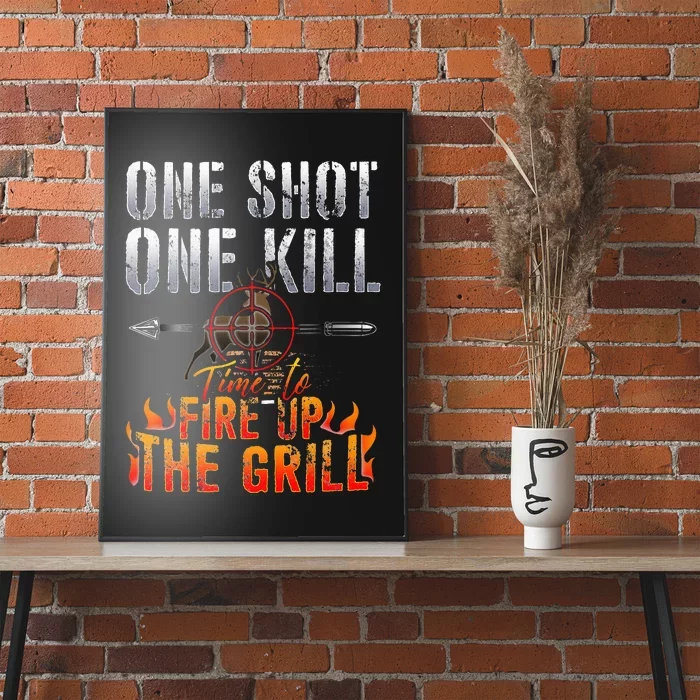 One Shot One Kill Fire Grill Deer Hunting Poster