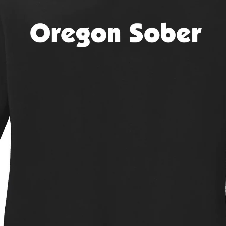 Oregon Sober Ladies Long Sleeve Shirt