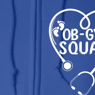 Obgyn Squad Obstetrician Gynecologist Ob Gyn Nurse Life Meaningful Gift Full Zip Hoodie