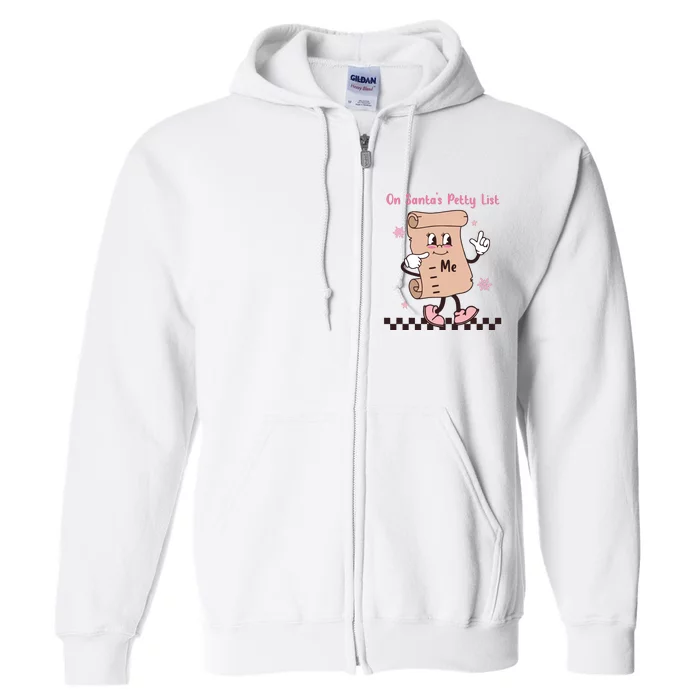 On Santas Petty List File Funny Pink Christmas Full Zip Hoodie