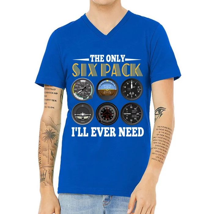 Only Six Pack Funny Pilot Airplane Flight Gift V-Neck T-Shirt