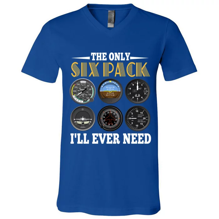 Only Six Pack Funny Pilot Airplane Flight Gift V-Neck T-Shirt