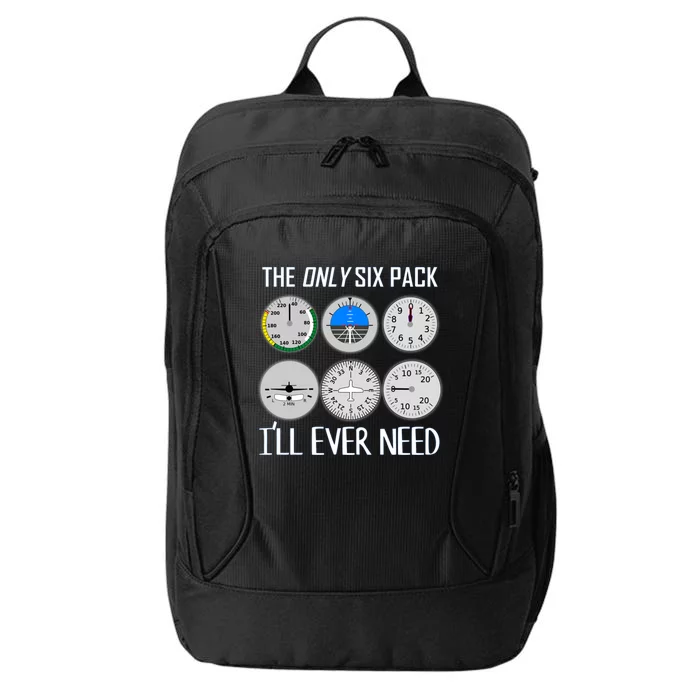 Only Six Pack Ill Need Funny Pilot Quote Gift City Backpack