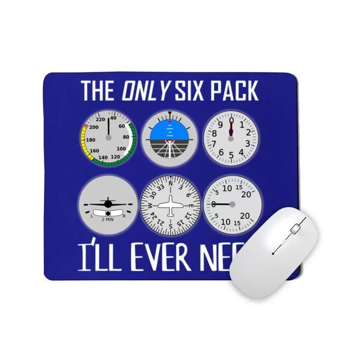 Only Six Pack Ill Need Funny Pilot Quote Gift Mousepad