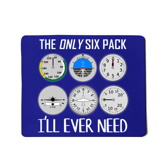 Only Six Pack Ill Need Funny Pilot Quote Gift Mousepad