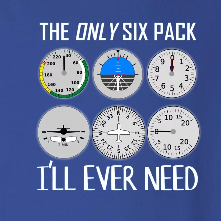 Only Six Pack Ill Need Funny Pilot Quote Gift Toddler Long Sleeve Shirt